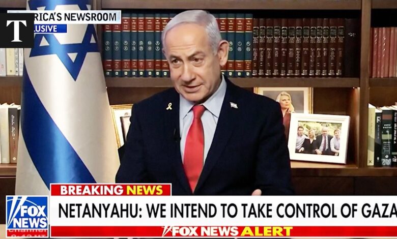 Netanyahu Confirms Plan to Take Control of Gaza