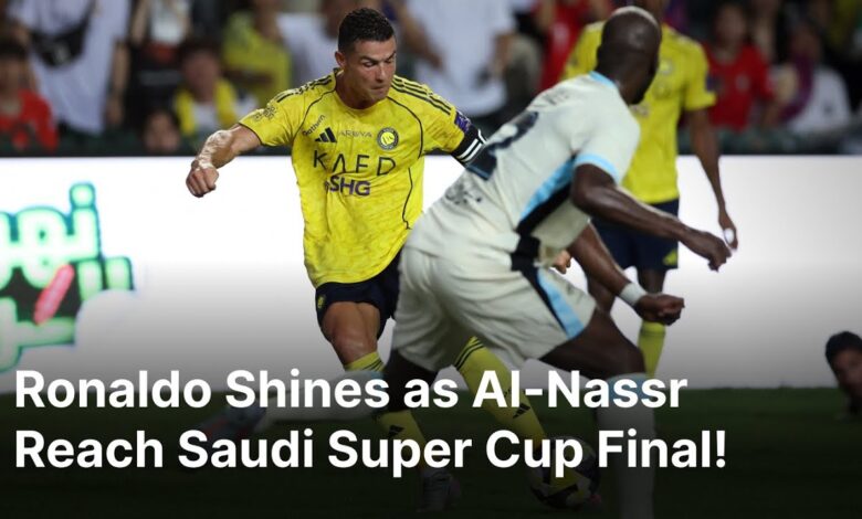 BREAKING: Ronaldo Shines as Al-Nassr Reach Saudi Super Cup Final | AD1Z