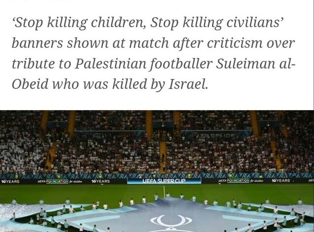 UEFA unfurls Gaza-related plea banner after Palestinian tribute ...