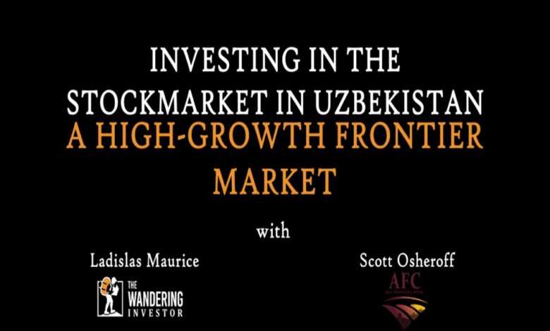 Investing in the stock market in Uzbekistan - a high-growth frontier market
