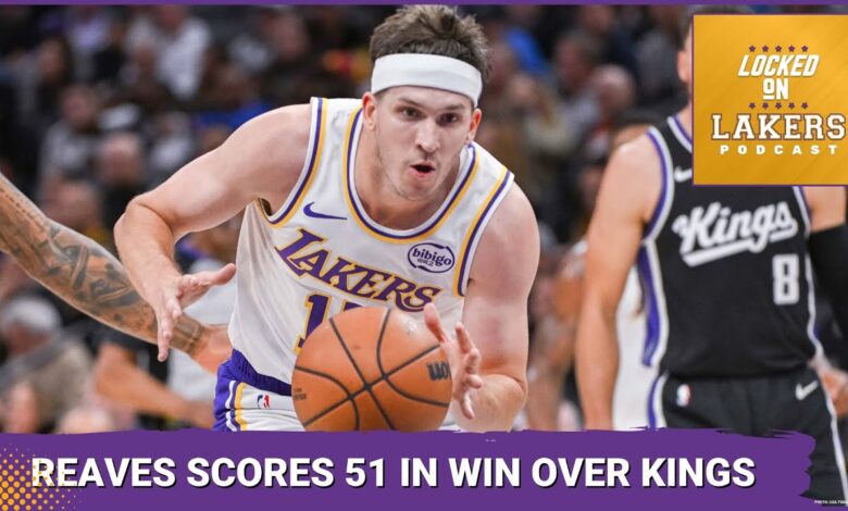 No Luka, No LeBron, NO PROBLEM! Austin Reaves SCORES 51, Lakers Beat Kings  127-120!